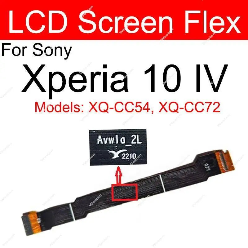 Motherboard LCD Display Flex Cable For Sony Xperia 10 IV XQ-CC54, XQ-CC72 Mainboard LCD Screen Connector Flex Ribbon Parts Sony phone repair parts