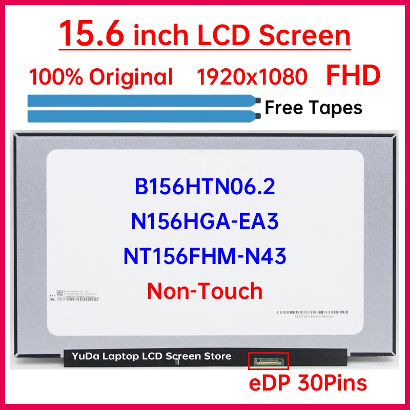 15.6 Inch Laptop LCD Screen NT156FHM-N43 B156HTN06.2 N156HGA-EA3 Display Matrix Panel Replacement 1920x1080 eDP 30 Pins No-Touch Laptop screen replacement
