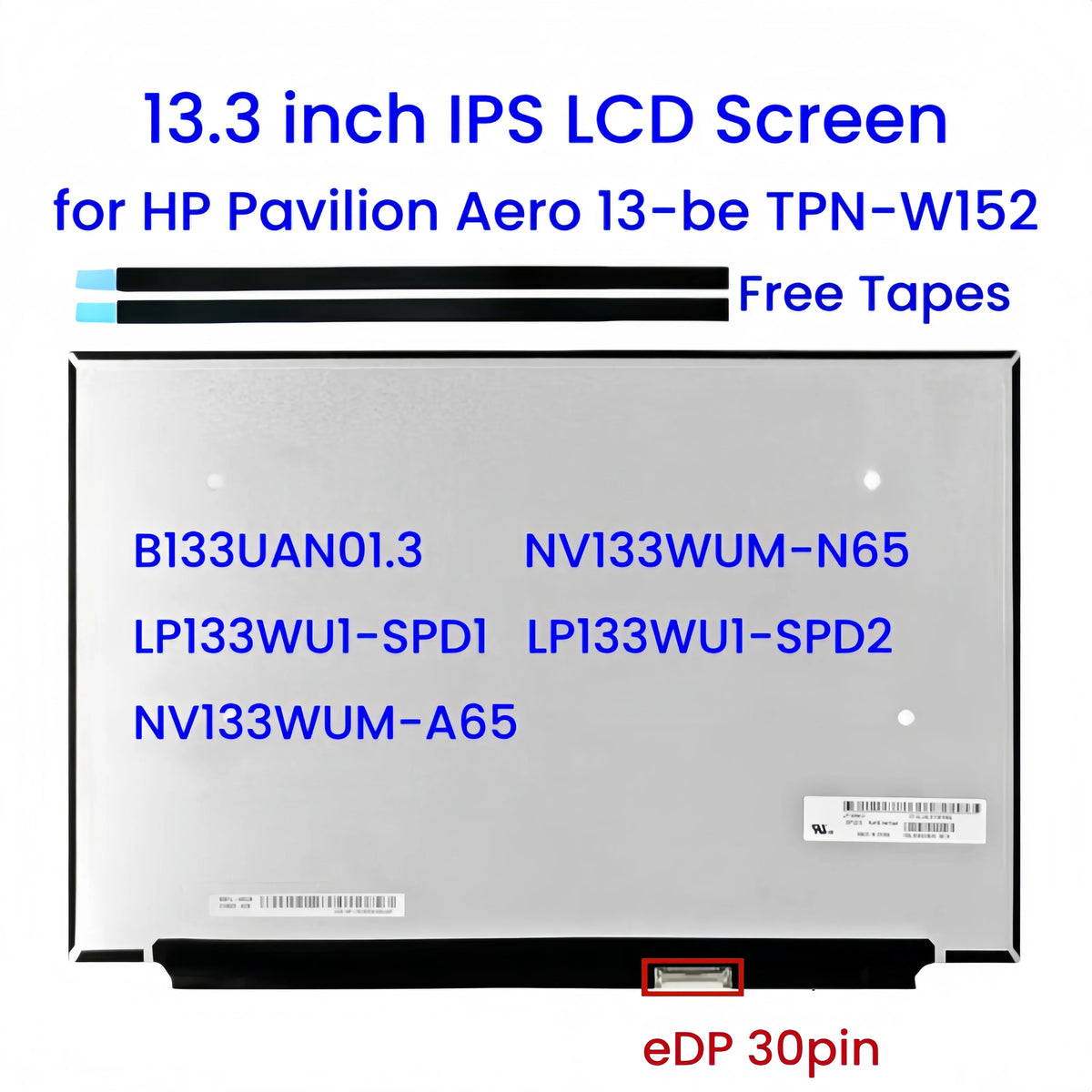 13.3' LCD Screen Panel Replacement for HP Pavilion Aero 13-be TPN-W152 B133UAN01.3 NV133WUM-N65 A65 LP133WU1-SPD1 SPD2 EDP 30pin HP laptop repair parts