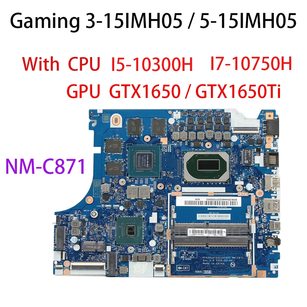 NM-C871 Laptop Motherboard For Lenovo IdeaPad Gaming 3-15IMH05/5-15IMH05 With CPU I5-10300H I7-10750H GPU GTX1650/GTX1650Ti 4G Lenovo laptop repair parts