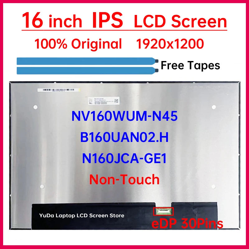 16 Inch Laptop LCD Screen NV160WUM-N45 B160UAN02.H N160JCA-GE1 Display Matrix Panel Replacement 1920x1200 eDP 30 Pins Non-Touch Laptop screen replacement