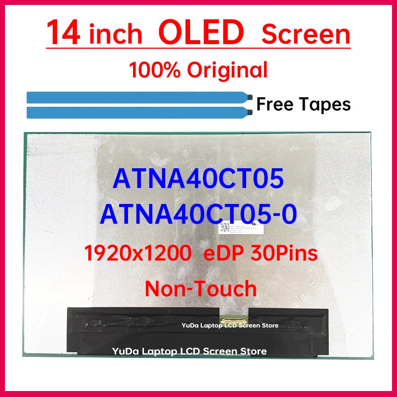 14 Inch Laptop OLED LCD Screen ATNA40CT05 ATNA40CT05-0 Display Matrix Panel Replacement 1920x1200 WUXGA eDP 30 Pins Non-Touch Laptop screen replacement
