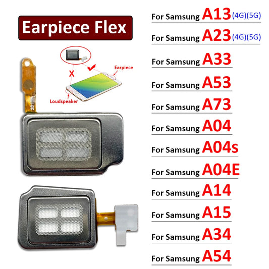 New Earpiece Ear Speaker Sound Receiver Flex Cable For Samsung A13 A23 A33 A53 A73 A04 A04s A04E A14 A34 A54 A15 4G 5G Samsung phone repair parts