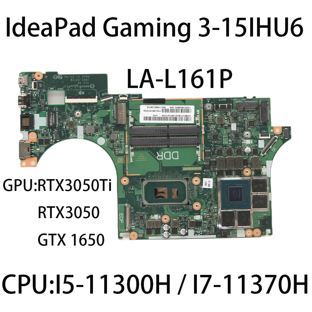 Laptop Motherboard For Lenovo IdeaPad Gaming 3-15IHU6 LA-L161P With CPU I5-11300H I7-11370H GPU RTX3050Ti / RTX3050 5B21C73634 Lenovo laptop repair parts