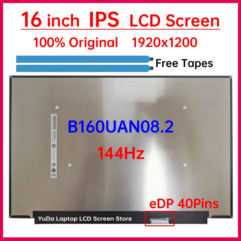 16 Inch 144Hz Laptop LCD Screen B160UAN08.2 Display Matrix Panel Replacement 1920x1200 WUXGA IPS 45% NTSC eDP 40 Pins Non-Touch Laptop screen replacement