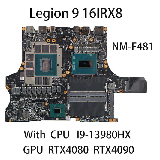 Laptop Motherboard For Lenovo Legion 9 16IRX8 NM-F481 With CPU I9-13980HX GPU RTX4080 12G RTX4090 16G 5B21L51772 5B21L51774 Lenovo laptop repair parts
