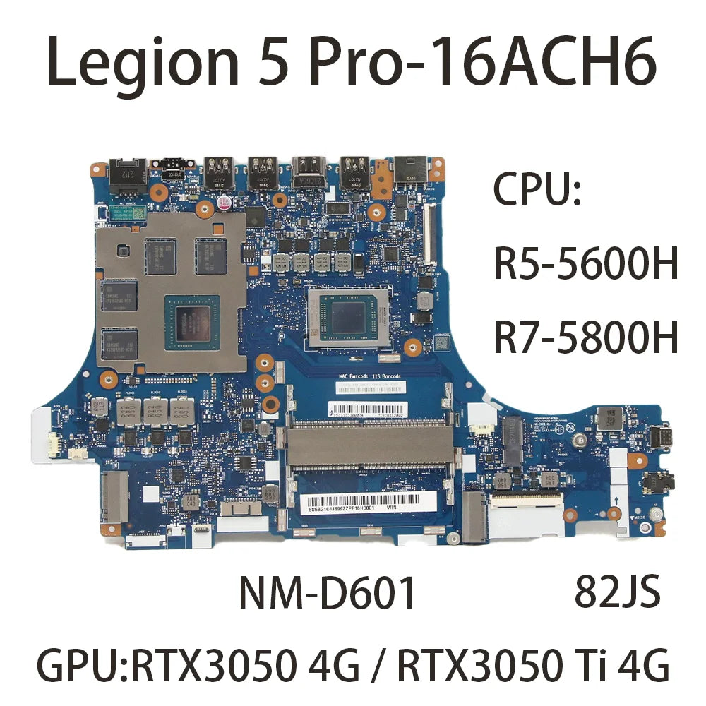 for Lenovo Legion 5 Pro-16ACH6 Laptop Motherboard NM-D601 with CPU:R5-5600H R7-5800H GPU:RTX3050 4G/RTX3050 Ti 4G FRU:5B21C41696 Lenovo laptop repair parts