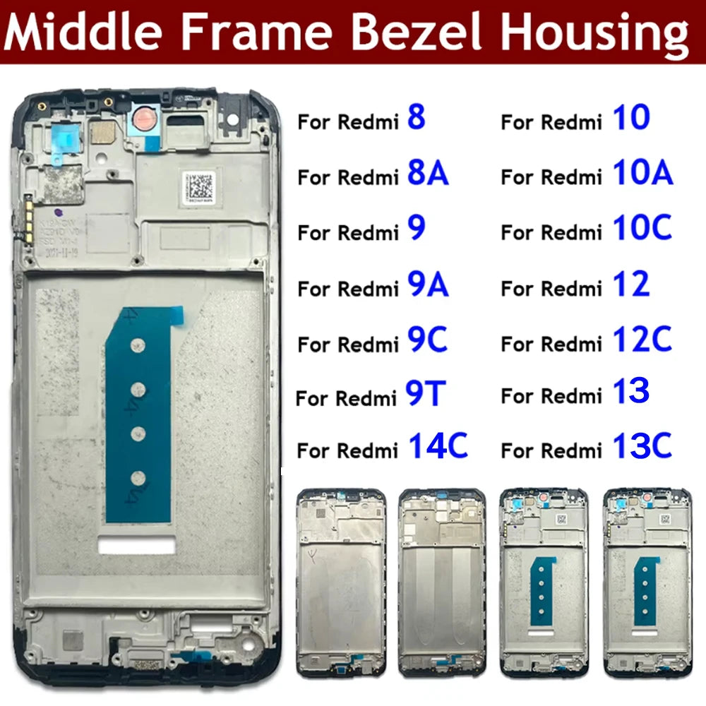 LCD Frame Middle Frame Bezel Housing For Xiaomi Redmi 7A 8 8A 9 9A 9C 9T 10 10A 10C 12 12C 13 13C 14C 4G 5G Front Frame Xiaomi  Xiao mi phone repair parts