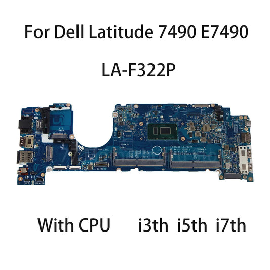 Laptop Motherboard For Dell Latitude 7490 E7490 LA-F322P With CPU I3-8130U I5-7300U I5-8350U I7-8650U 0R462V 0NFCCJ 0PP44F DAZ40 DELL  laptop repair parts