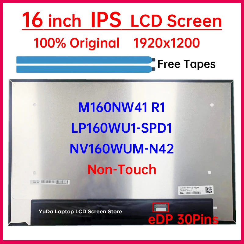 16 Inch LCD Screen LP160WU1 SPD1 LP160WU1-SPD1 M160NW41 R1 NV160WUM-N42 Display Matrix Panel Replacement 1920x1200 eDP 30 Pins Laptop screen replacement