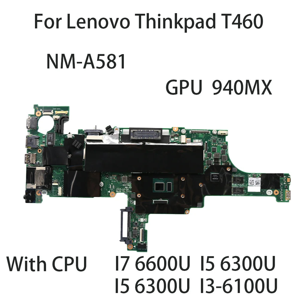 Laptop Motherboard for Lenovo Thinkpad T460 NM-A581 DDR3 With CPU I7 6600U I5 6300U 6200U GPU 940MX  01AW328 01AW329 01AW330 Lenovo laptop repair parts