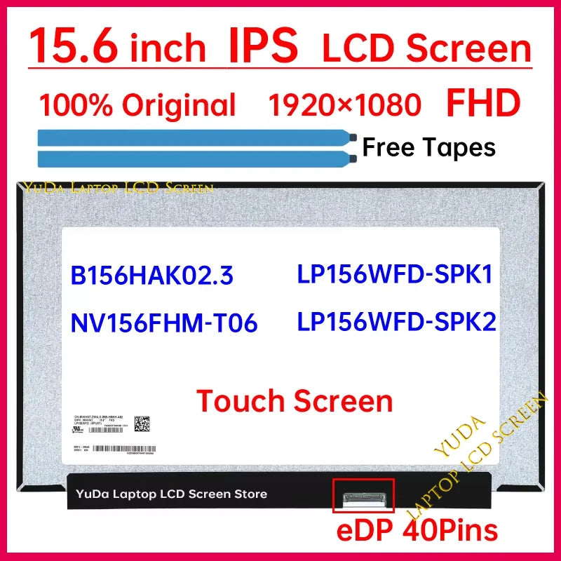 15.6" Laptop LCD Touch Screen B156HAK02.3 NV156FHM-T06 LP156WFD-SPK1 LP156WFD-SPK2 Display Matrix Panel Replacement 1920x1080 Laptop screen replacement