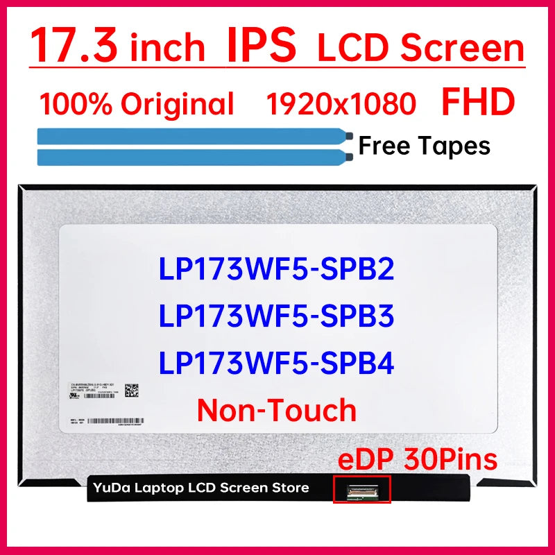 17.3 Inch LCD Screen LP173WF5-SPB2 SPB3 SPB4 Display Matrix Panel Replacement 1920x1080 IPS 72% NTSC 60Hz eDP 30 Pins Non-Touch Laptop screen replacement