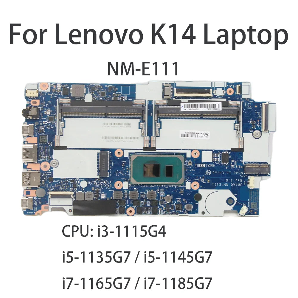Laptop Motherboard For Lenovo K14	NM-E111 With CPU:i3-1115G4 i5-1135G7 i5-1145G7 i7-1165G7 i7-1185G7 FRU:5B21J15810 5B21E18079 Lenovo laptop repair parts