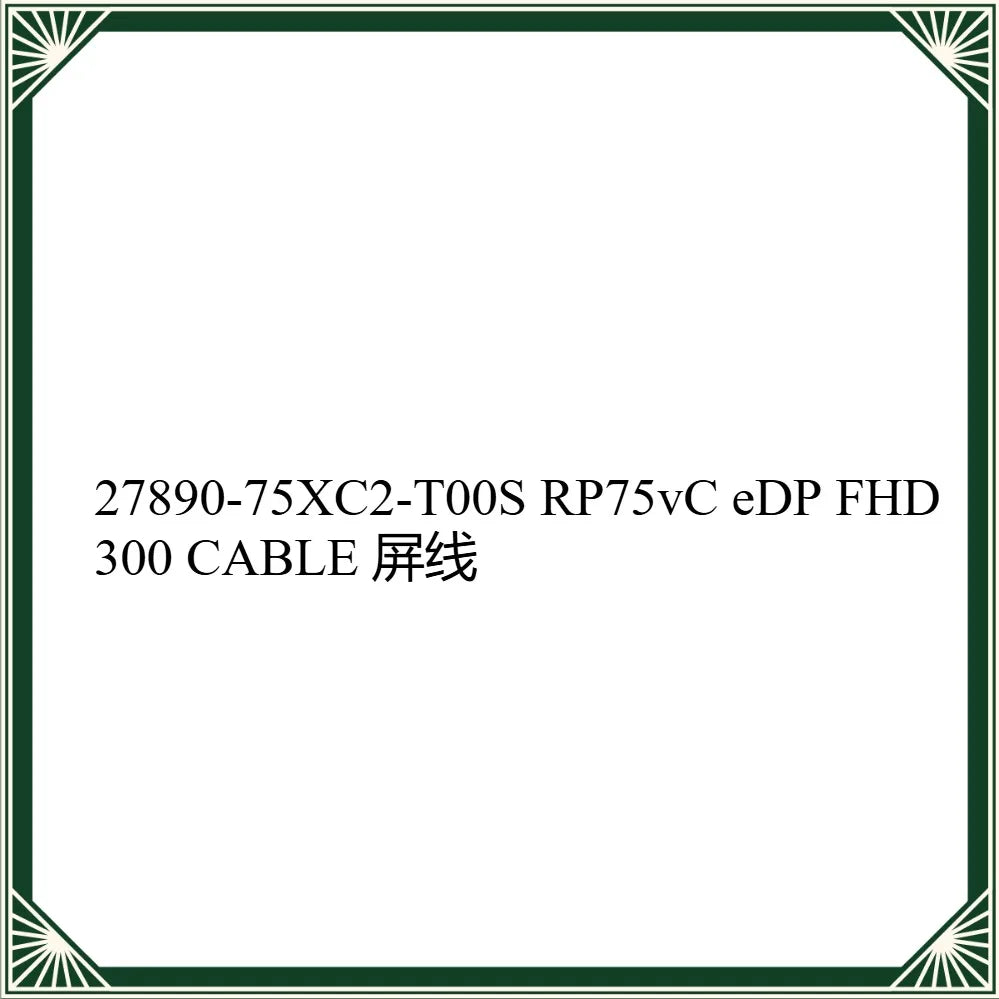 Replacement EDP Display Ribbon Cable For GIGABYTE Aorus 15G XC Notebook Part 27890‑75XC2‑T00S RP75vC FHD 300Hz Screen Flex Wire Gigabyte laptop repair parts