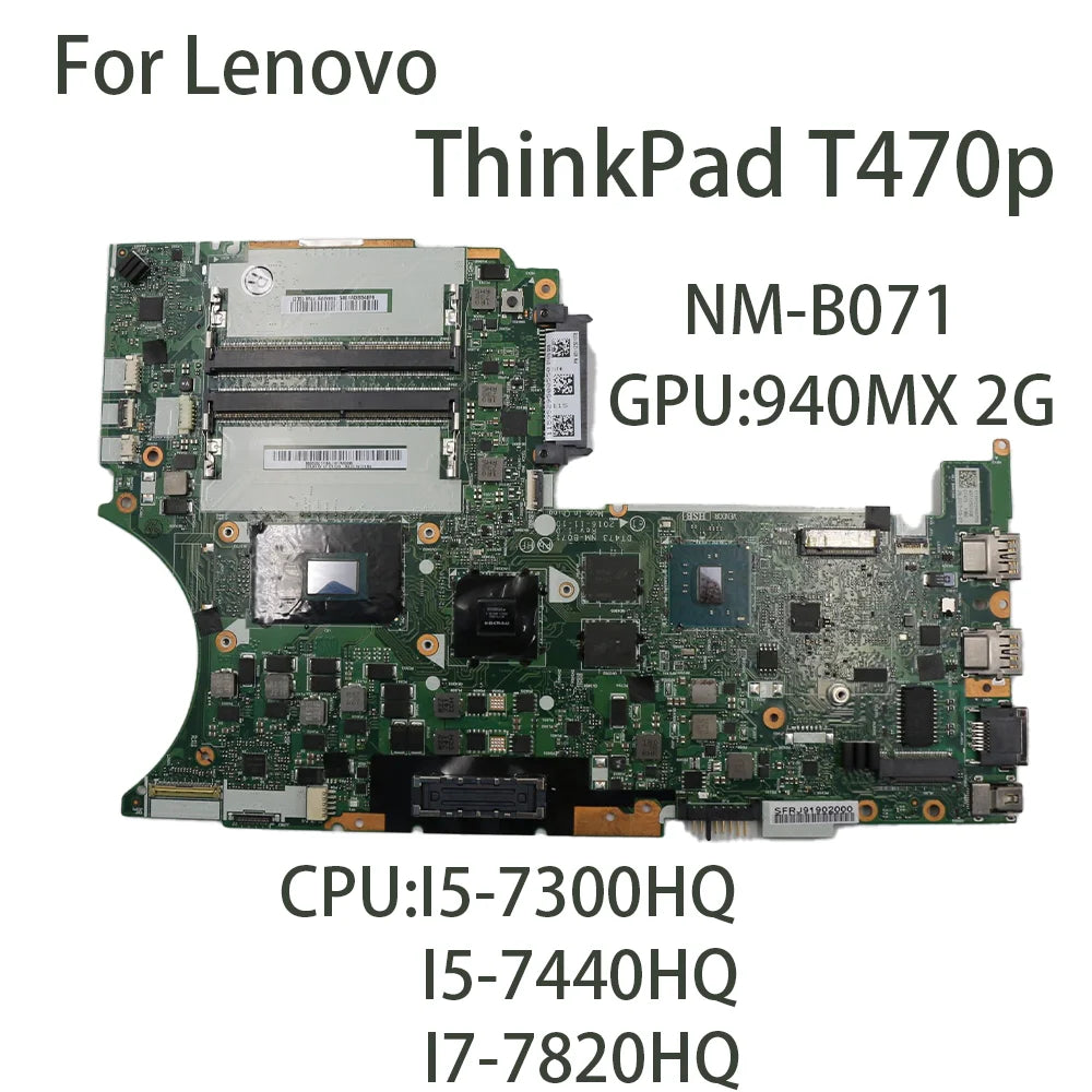 NM-B071 For Lenovo ThinkPad	T470p Laptop Motherboard With CPU:I5-7300HQ I5-7440HQ I7-7820HQ GPU:940MX 2G FRU:01YR899 01YR879  Lenovo laptop repair parts