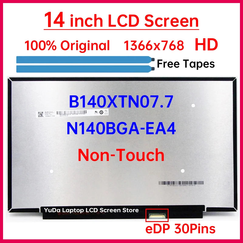 14 Inch HD Laptop LCD Screen B140XTN07.7 N140BGA-EA4 NT140WHM-N2A Display Matrix Panel Replacement 1366x768 eDP 30 Pins No-Touch Laptop screen replacement