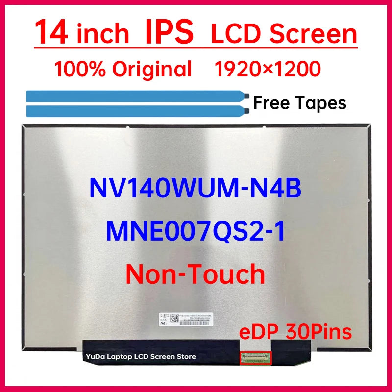 14" IPS Laptop LCD Screen NV140WUM N4B NV140WUM-N4B MNE007QS2-1 Display Matrix Panel Replacement 1920x1200 eDP 30 Pins Non-Touch Laptop screen replacement