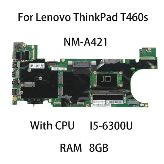 Laptop Motherboard For Lenovo Thinkpad T460S NM-A421 With CPU I5-6300U RAM 8G 00JT953 00JT951 DDR3 Lenovo laptop repair parts