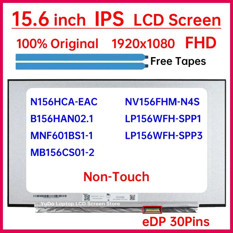 15.6" LCD Screen N156HCA-EAC NV156FHM-N4S LP156WFH-SPP1 LP156WFH-SPP3 B156HAN02.1 MNF601BS1-1 MB156CS01-2 Display Matrix Panel Laptop screen replacement