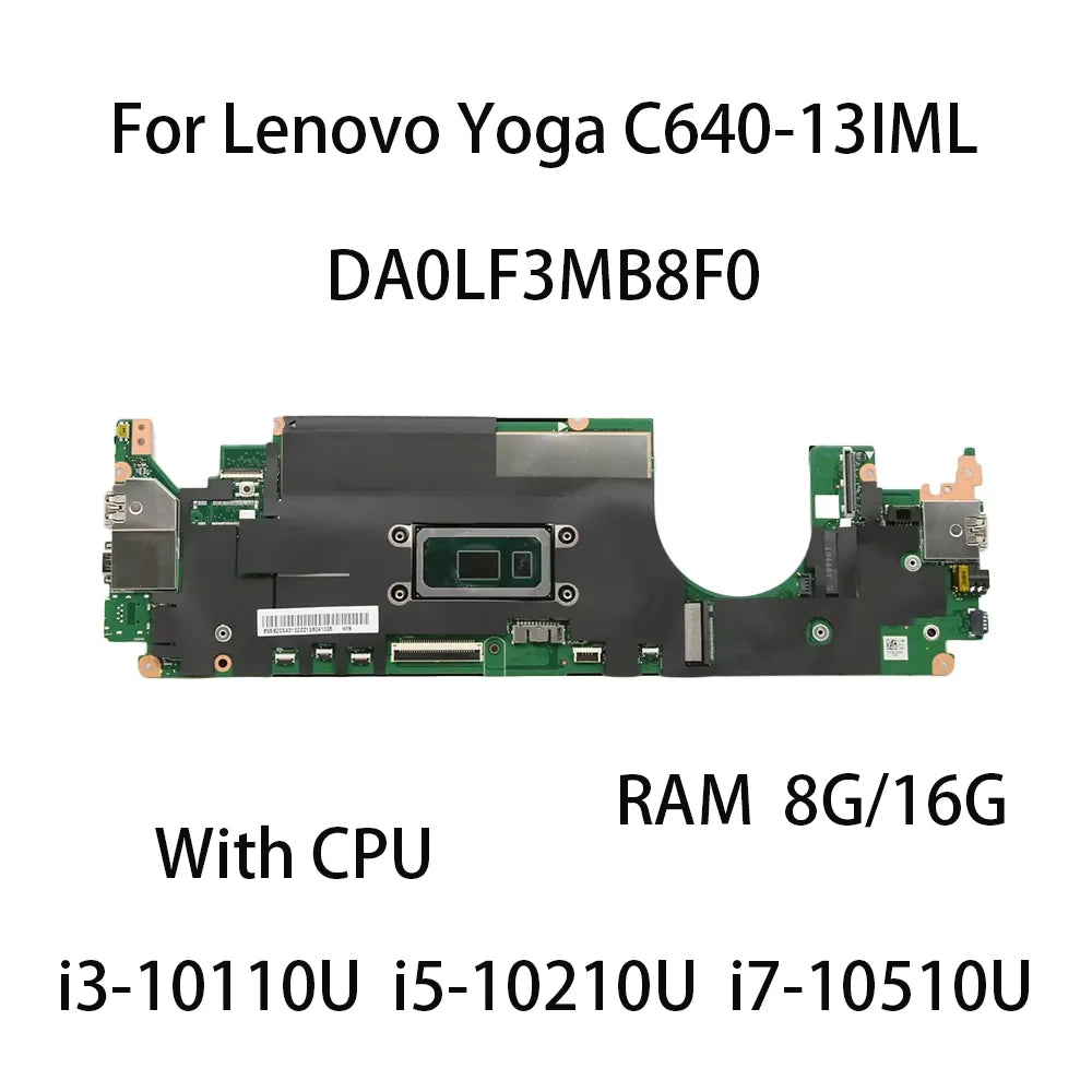 Laptop Motherboard For Lenovo Yoga C640-13IML DA0LF3MB8F0 With CPU i3 10110U i5 10210U i7 10510U RAM 8G/16G 5B20S43102 100%Test Lenovo laptop repair parts