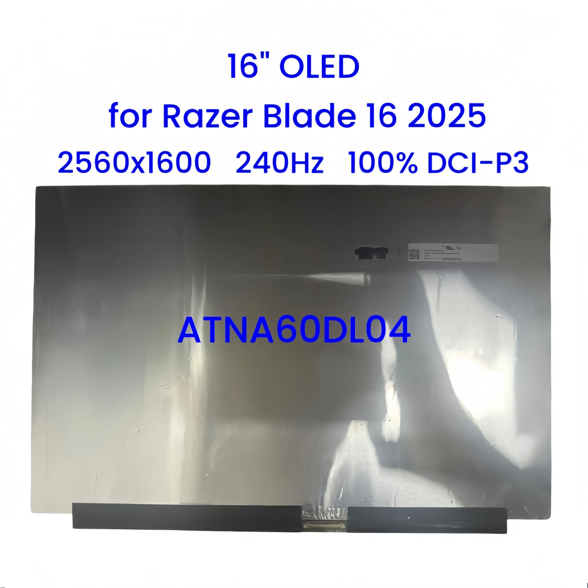 Original 16" for Razer Blade 16 2025 RZ09-0528 OLED Screen Panel Replacement ATNA60DL04 ATNA60DL04-0 2560×1600 240Hz 100% DCI-P3 Razer laptop repair parts