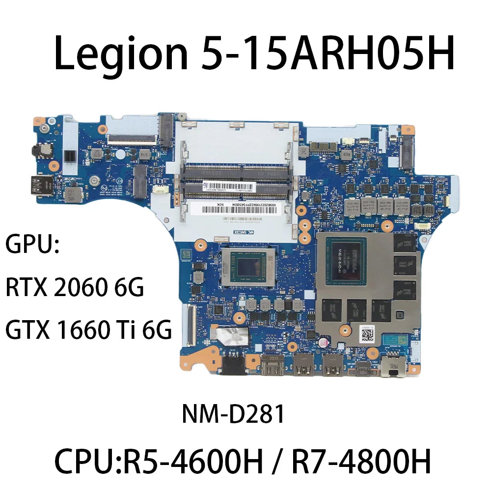 Laptop Motherboard For Lenovo Legion 5-15ARH05H	NM-D281 With CPU:R5-4600H R7-4800H GPU:RTX 2060 6G/GTX 1660Ti 6G FRU:5B20Z23020 Lenovo laptop repair parts