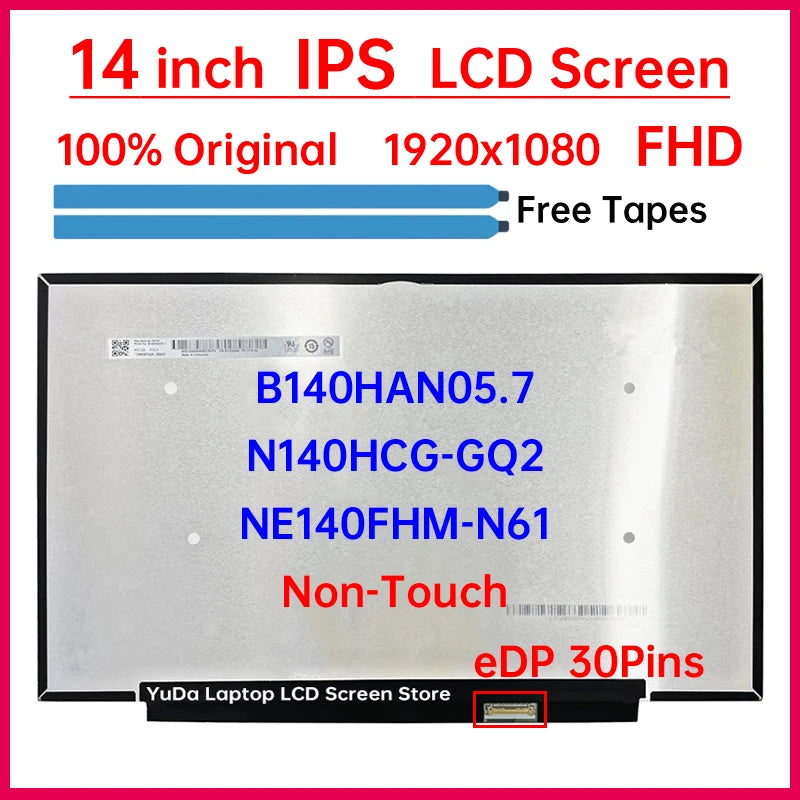 14 Inch Laptop LCD Screen B140HAN05.7 NE140FHM-N61 N140HCG-GQ2 Display Matrix Panel Replacement 1920x1080 eDP 30 Pins Non-Touch Laptop screen replacement