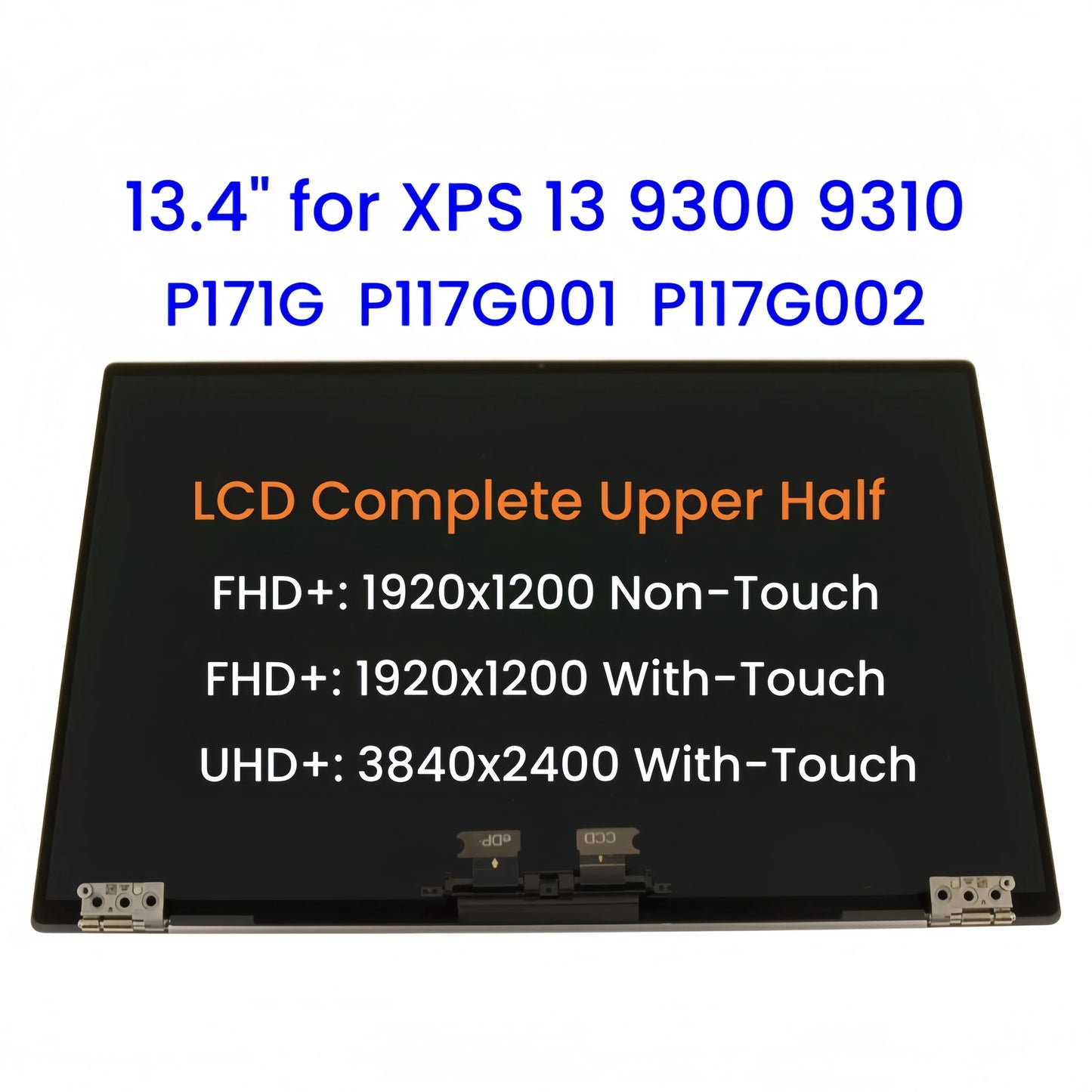 13.4" for Dell XPS 13 9300 9310 P171G P117G001 P117G002 LCD Complete Upper Half LCD Touch & Non-Touch Display Screen Assembly Dell laptop repair parts