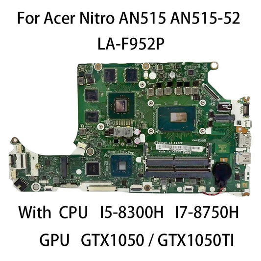 Laptop Motherboard LA-F952 For Acer Nitro AN515 AN515-52 With CPU I5-8300H I7-8750H GPU GTX1050 4G GTX1050Ti 4G100% test Acer laptop repair parts