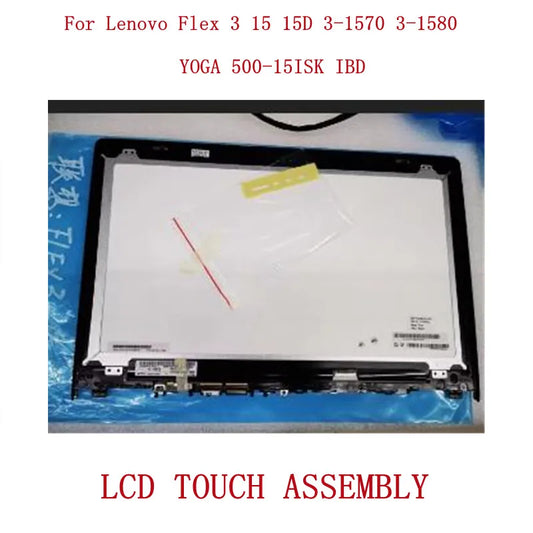 15.6 "FHD HD LED Display Digitizer LCD Touch Screen Replacement Bezel For Lenovo Flex 3 15 15D 3-1570 3-1580 YOGA 500-15ISK IBD Lenovo laptop repair parts