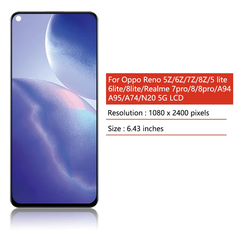 A94 A95 A74 Display For Oppo Reno 5Z 6Z 7Z 8Z 5lite 6lite 8lite LCD Touch Screen For Realme 7Pro 8Pro LCD 1+N20 5G Screen Oppo phone repair parts Realme phone repair parts