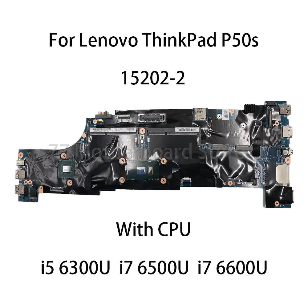 15202-2 For Lenovo ThinkPad P50s Laptop Motherboard With CPU：i5 6300U i7 6500U i7 6600U FRU:01AY340 01AY348 Lenovo laptop repair parts