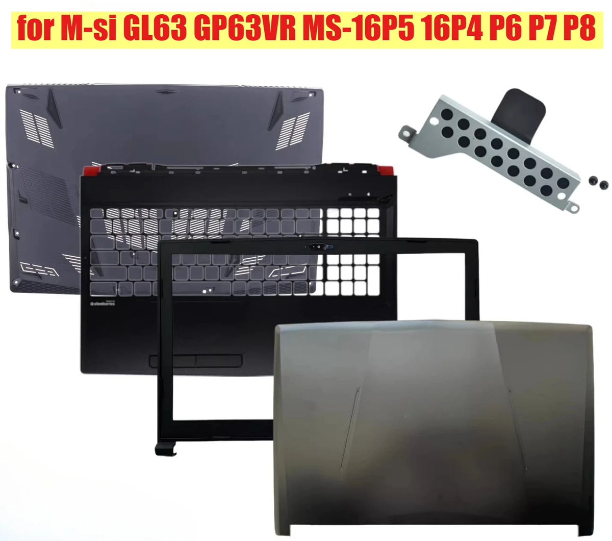 Cover case for MSI GL63 GP63VR MS-16P5 16P4 P6 P7 P8 Lcd back housing bezel frame upper palmrest topcase bottom hinge shell MSI laptop repair parts