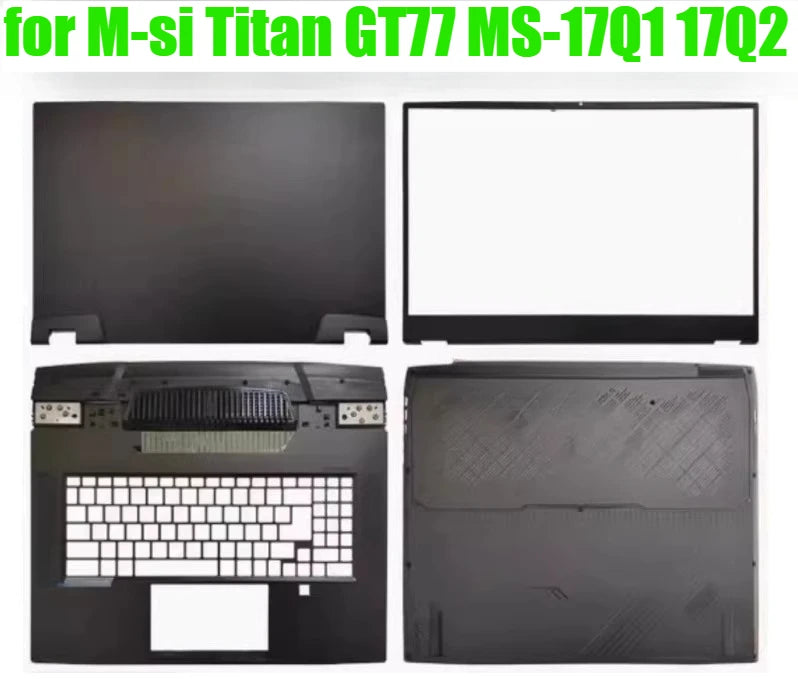 Cover case for MSI Titan GT77 MS-17Q1 17Q2 Lcd back housing bezel frame upper palmrest topcase bottom hinge shell MSI laptop repair parts