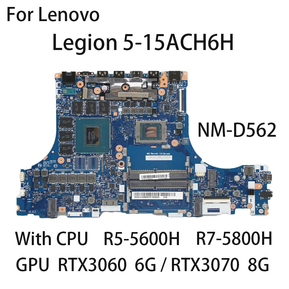 Laptop Motherboard For Lenovo Legion 5-15ACH6H NM-D562 With CPU R5-5600H R7-5800H GPU  RTX3060 6G / RTX3070 8G FRU 5B21C22563 Lenovo laptop repair parts