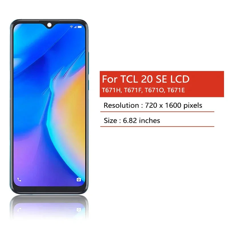 6.82"For TCL 20 SE 20 se LCD Display Touch Screen Digitizer For TCL 20SE 20se T671H, T671F, T671O, T671E Display Replacement TCL phone repair parts