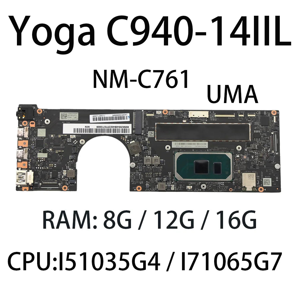 Laptop Motherboard For Lenovo Yoga C940-14IIL NM-C761 With CPU I5-1035G4 I7-1065G7 RAM 8G /12G /16G FRU 5B20S43843 5B20S43846 Lenovo laptop repair parts