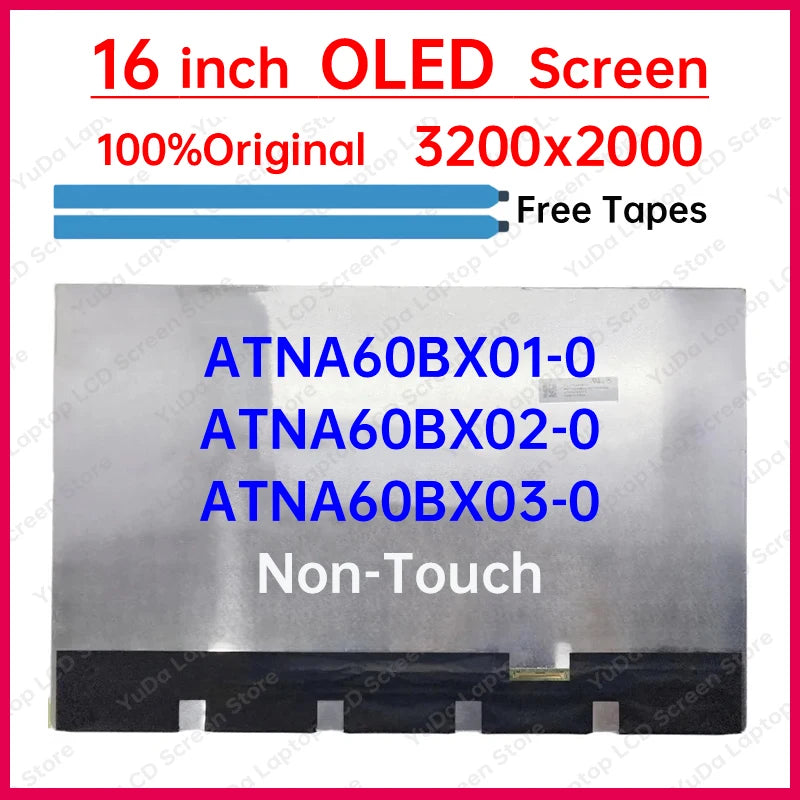 16" Laptop LCD OLED Screen ATNA60BX01-0 ATNA60BX02-0 ATNA60BX03-0 P/N:18200-16000600-ES Display Matrix Panel 3200x2000 Non-Touch Laptop screen replacement