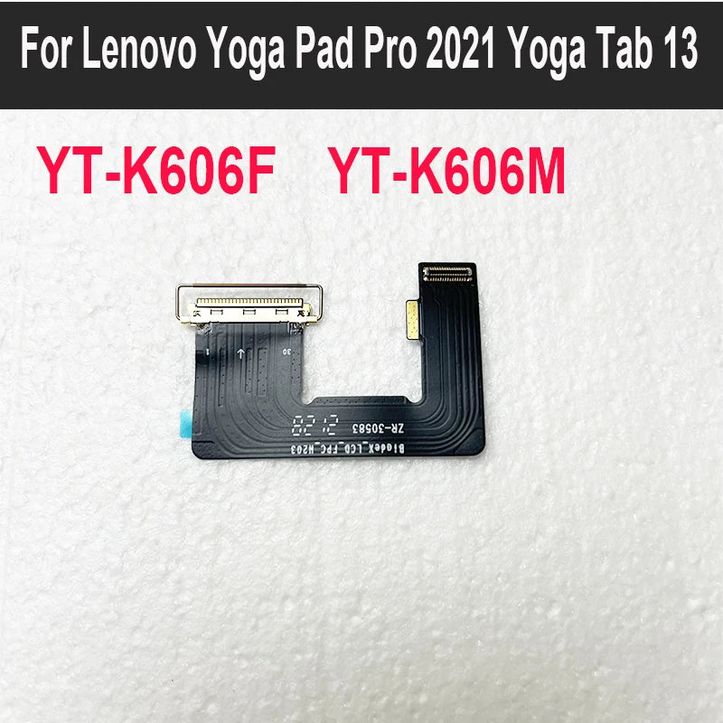For Lenovo Yoga Pad Pro 2021 Yoga Tab 13 YT-K606F YT-K606M YT-K606 LCD Display Flex Cable Repair Parts Lenovo tablet repair parts