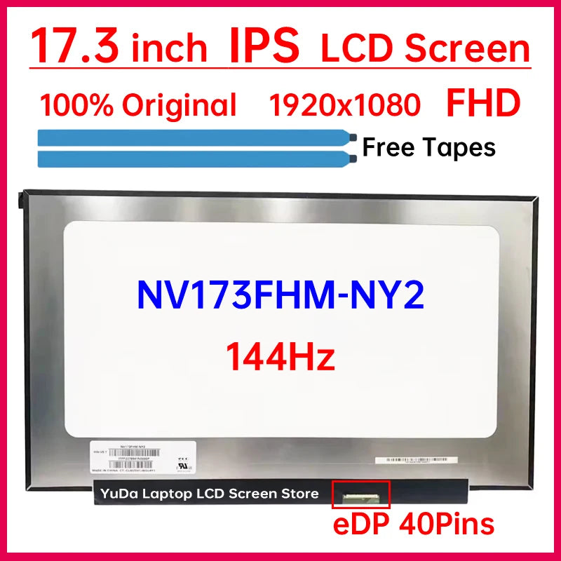 17.3 Inch 144Hz Laptop LCD Screen NV173FHM-NY2 Display Matrix Panel Replacement 1920x1080 IPS 100% sRGB eDP 40 Pins Non-Touch Laptop screen replacement