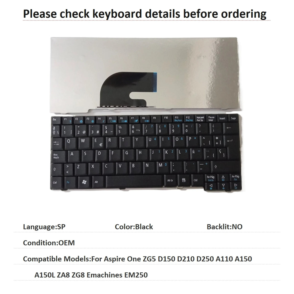 New US Spanish Brazil Language Keyboard For Acer Aspire One ZG5 D150 D210 D250 A110 A150 A150L ZA8 ZG8 Emachines EM250 Keyboard Acer laptop repair parts