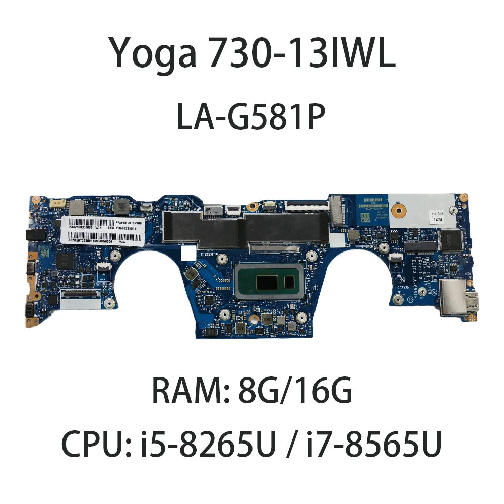 Laptop Motherboard For Lenovo Yoga 730-13IWL LA-G581P With CPU:i5-8265U i7-8565U RAM 8G/16G FRU:5B20T02799 5B20T02805 5B20T02809 Lenovo laptop repair parts