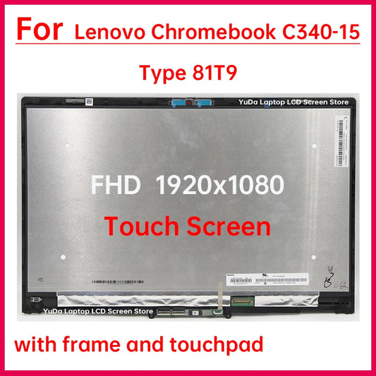 15.6 Inch Laptop LCD Touch Screen For Lenovo Chromebook C340-15 Type 81T9 Display Digitizer+Bezel Assembly Replacement 1920x1080 Lenovo laptop repair parts