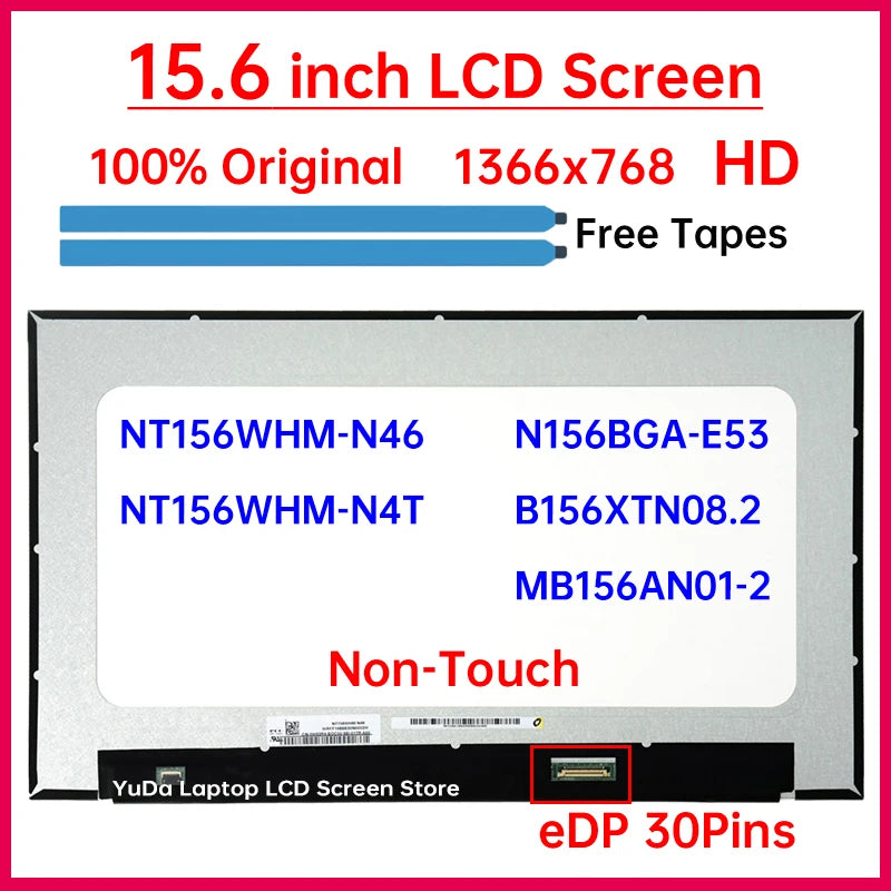 15.6" Laptop LCD Screen NT156WHM-N46 NT156WHM-N4T N156BGA-E53 B156XTN08.2 MB156AN01-2 Display Matrix Panel Replacement Non-Touch Laptop screen replacement
