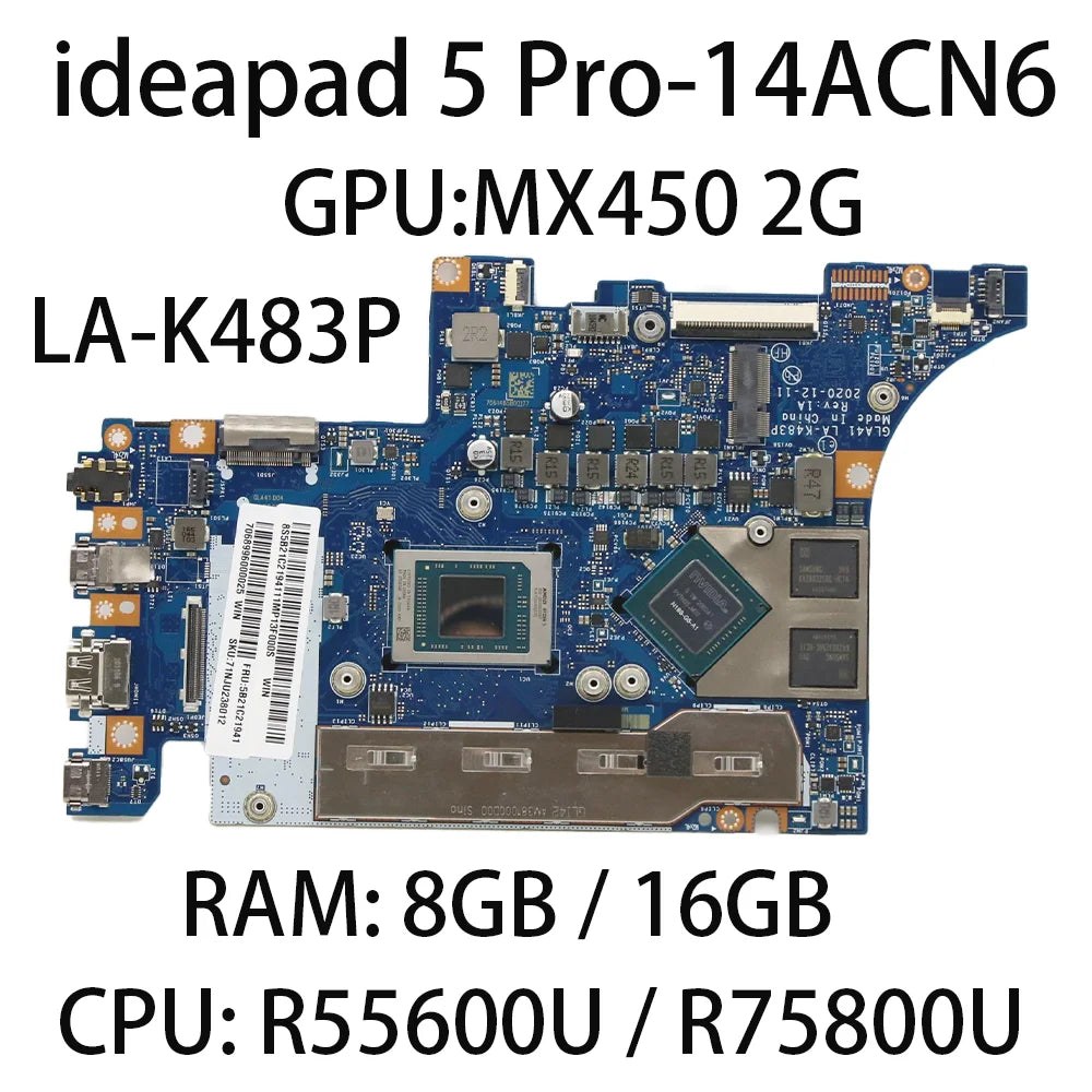 Laptop Motherboard For Lenovo ideapad 5 Pro-14ACN6 LA-K483P With CPU:R5-5600U R7-5800U RAM:8G/16G GPU MX450 2G FRU:5B21C21941 Lenovo laptop repair parts