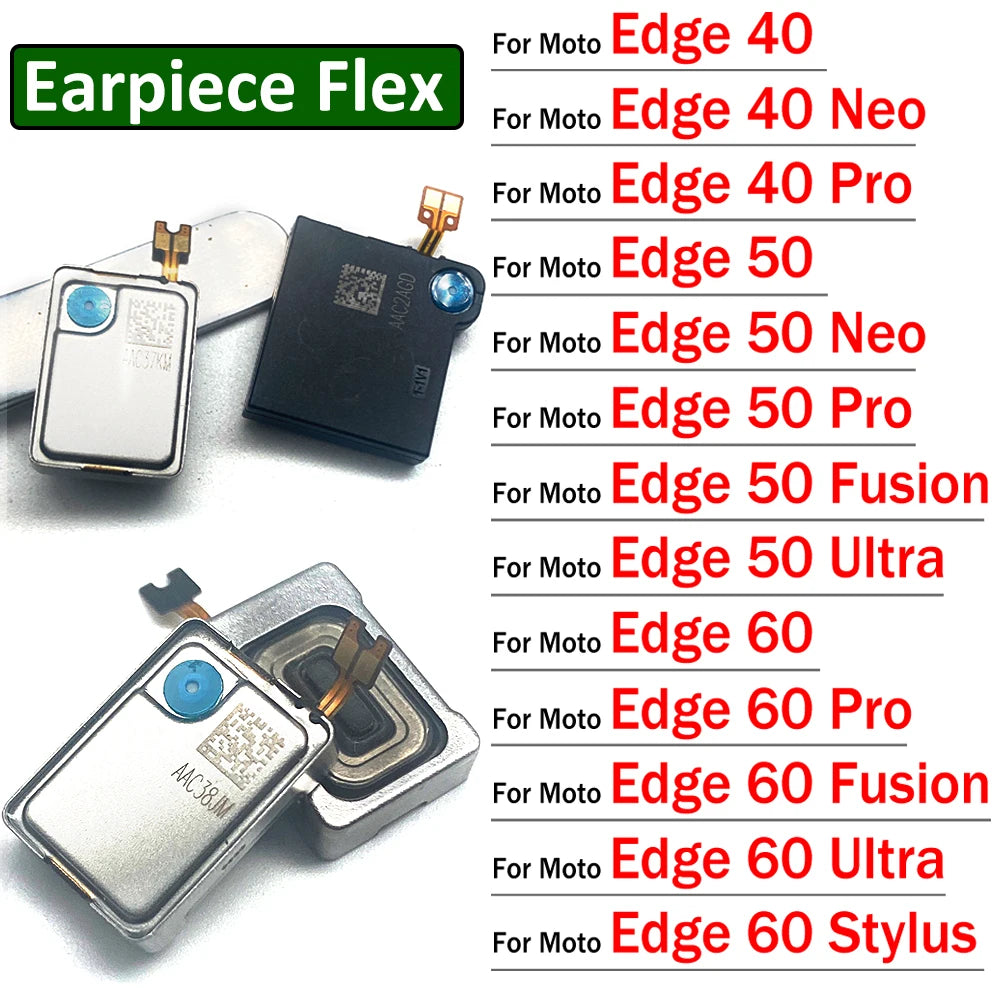 New Earpiece Ear Speaker Sound Receiver Flex Cable For Motorola Moto Edge 40 50 60 Neo Fusion Pro Ultra Stylus Motorola phone repair parts