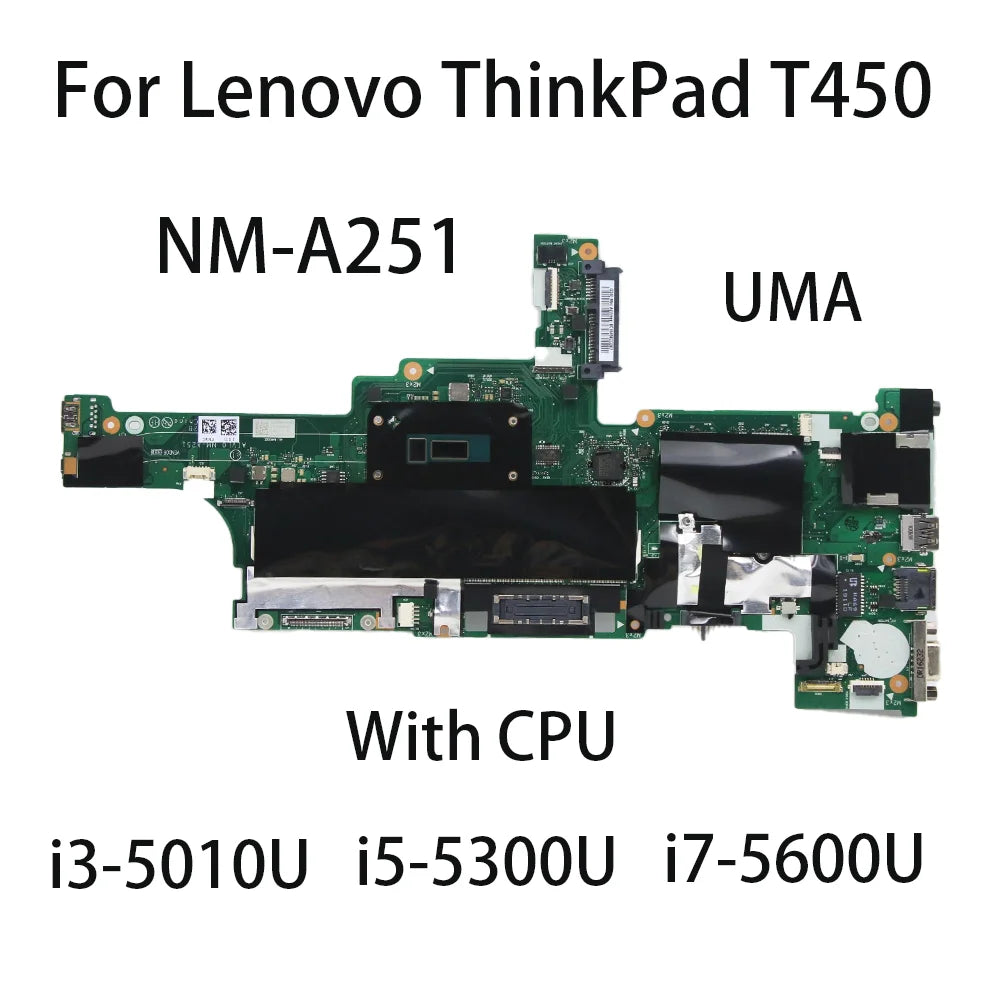 Laptop Motherboard For Lenovo Thinkpad T450 NM-A251 UMA With CPU I3-5010U I5-5300U I7-5600U Motherboard 00HT724 00HN489 00HN531 Lenovo laptop repair parts