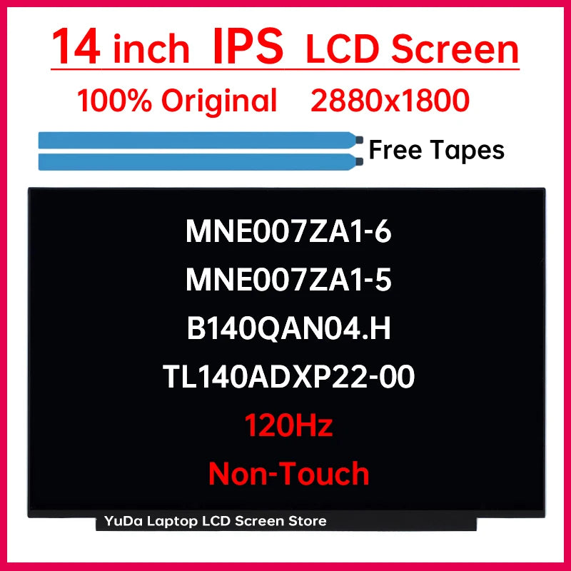 14 Inch 120Hz LCD Screen MNE007ZA1-6 MNE007ZA1-5 B140QAN04.H TL140ADXP22-00 Display Matrix Panel Replacement 2880x1800 Non-Touch Laptop screen replacement