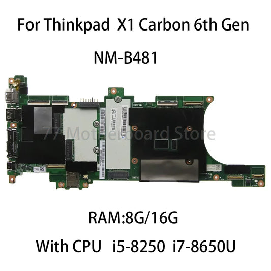 Laptop Motherboard For Lenovo Thinkpad X1 Carbon 6th Gen NM-B481 With CPU i5-8250 i7-8650U RAM 8G/16G FRU 01YR208 01YR214 Lenovo laptop repair parts